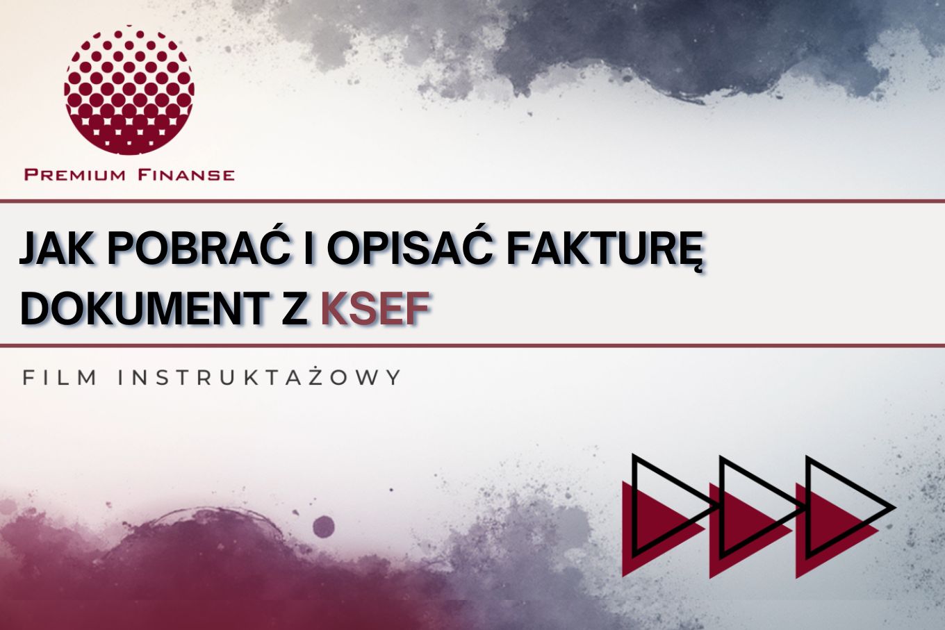 Jak pobrać i opisać Fakturę z KSeF